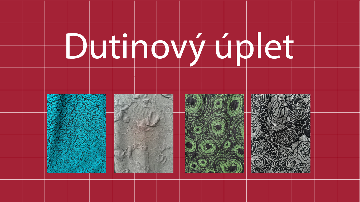 Dutinový úplet – krása, komfort a chytrá funkce v jednom